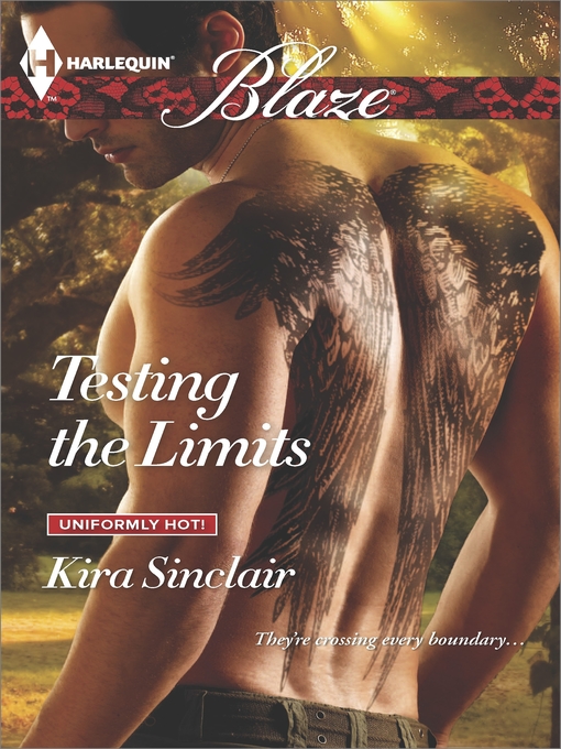 Title details for Testing the Limits by Kira Sinclair - Available